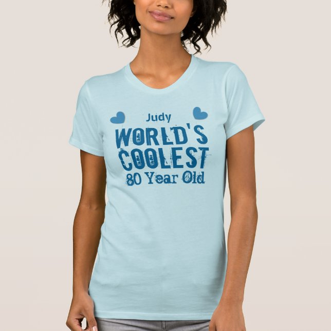 80th Birthday World's Coolest 80 Year Old G80C T-Shirt (Front)