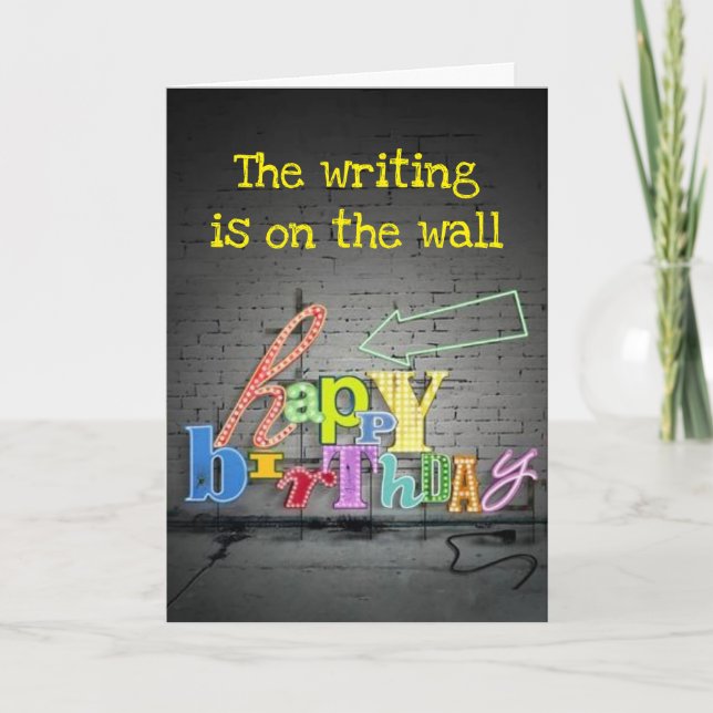 **80th BIRTHDAY** WRITING IS ON THE WALL BIRTHDAY Card (Front)