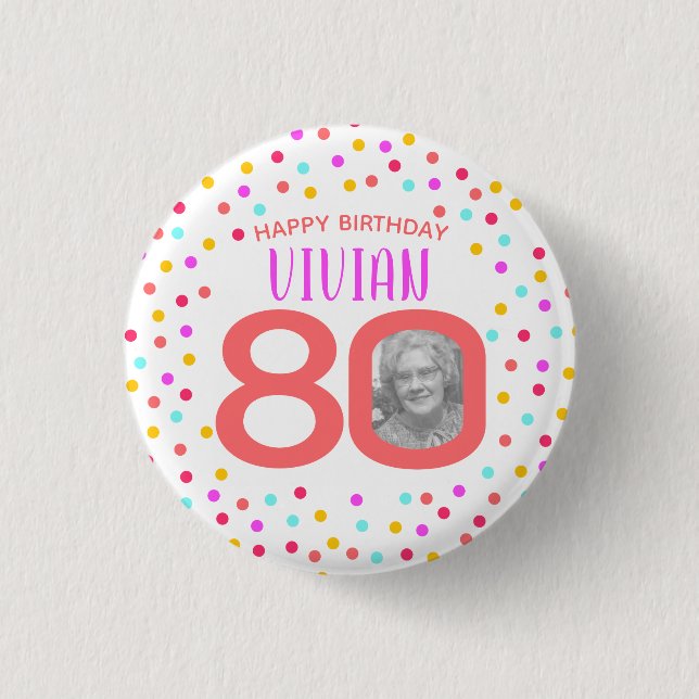 80th custom photo colorful coral confetti birthday button (Front)