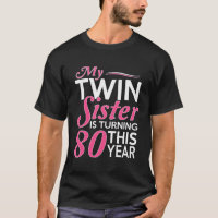 80Th For Twin Sisters Birth Year