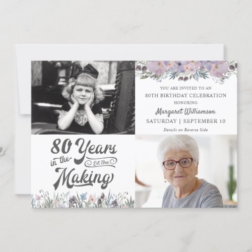 80th or Any Birthday Floral YEARS IN THE MAKING Invitation