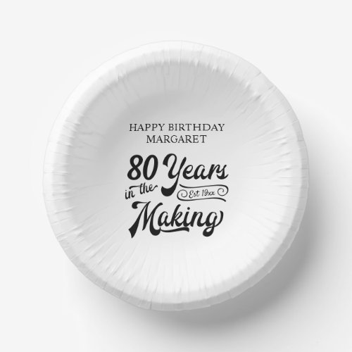 80th or Any Birthday Retro 80 Years in the Making Paper Bowls