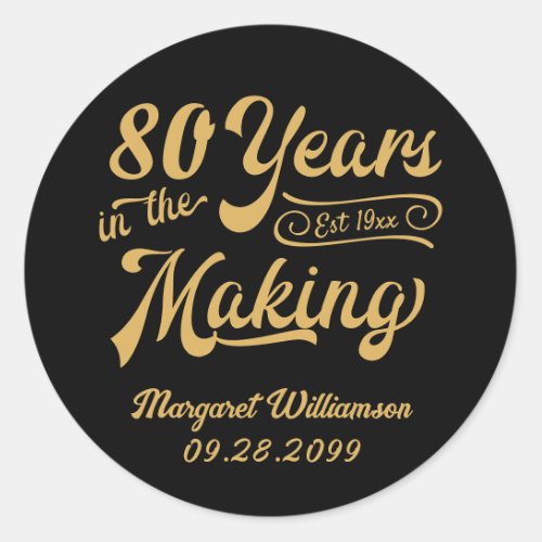 80th or Any Birthday Retro Years in the Making Classic Round Sticker