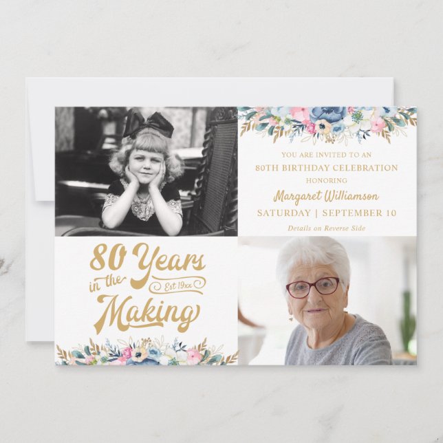 80th or Any Birthday YEARS IN THE MAKING Floral Invitation (Front)