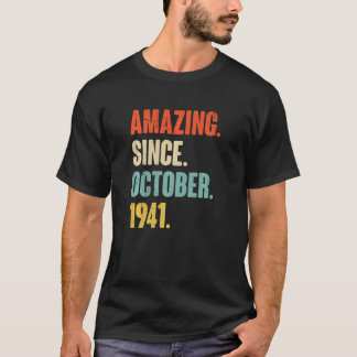 81 Year Old 81st Birthday Amazing Since October 1 T-Shirt