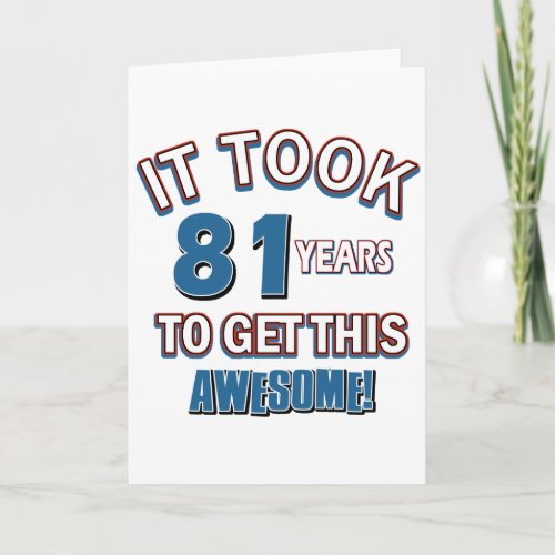 81 year old birthday designs card