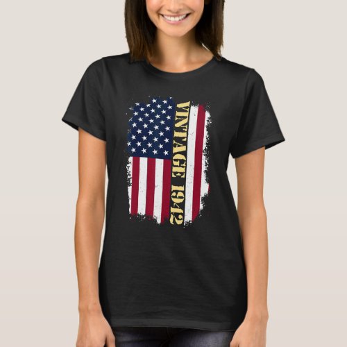 81 Year Old Vintage US Flag 1942 American Flag 81s T_Shirt