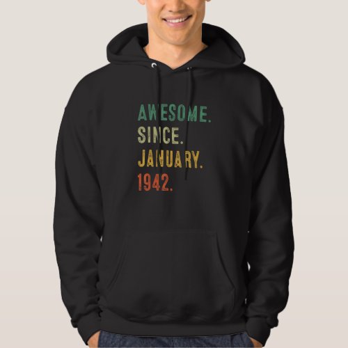 81 Years Old Awesome Since January 1942 81st Birth Hoodie