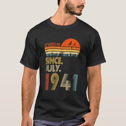 81 Years Old Awesome Since July 1941 81st Birthday T_Shirt