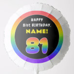 [ Thumbnail: 81st Birthday: Colorful Rainbow # 81, Custom Name Balloon ]