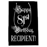 [ Thumbnail: 81st Birthday: Fancy, Elegant Script + Custom Name Gift Bag ]
