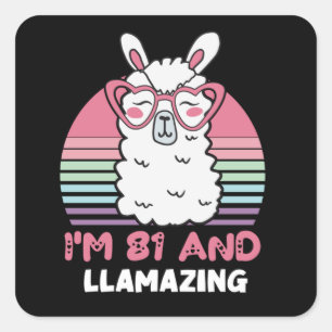 81st Birthday Llamazing Llama 81 Year Old Birthday Square Sticker