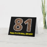 [ Thumbnail: 81st Birthday: Name + Faux Wood Grain Pattern "81" Card ]