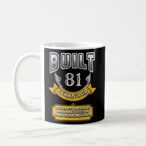 81st Birthday Outfit B Day Saying Age 81 Year Joke Coffee Mug