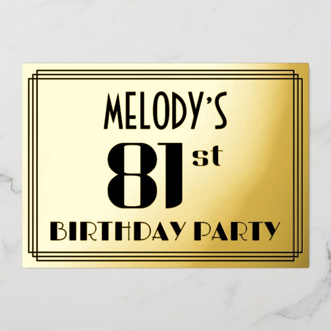 81st Birthday Party: Art Deco Look “81” and Name Foil Invitation (Front)