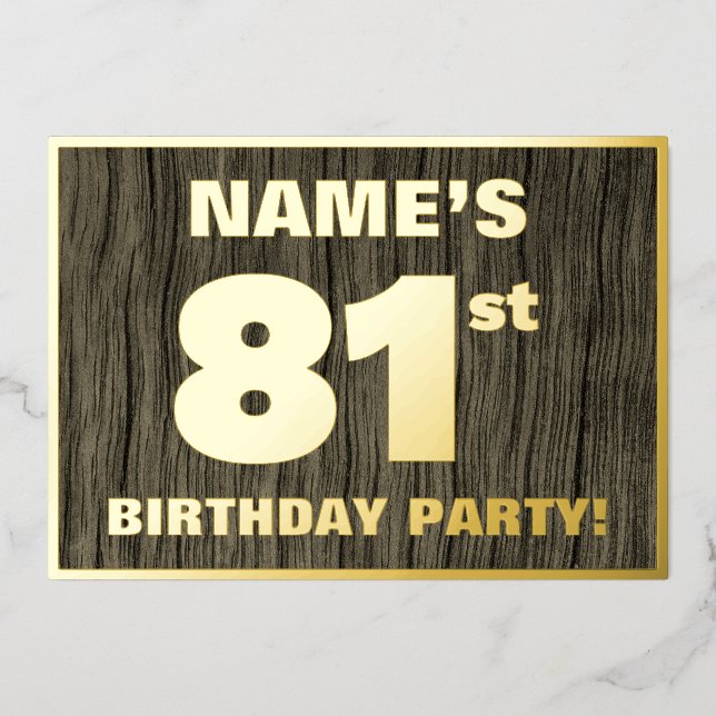 81st Birthday Party: Bold, Faux Wood Grain Pattern Foil Invitation (Front)