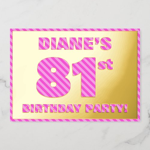 81st Birthday Party  Bold Fun Pink Stripes  81 Foil Invitation
