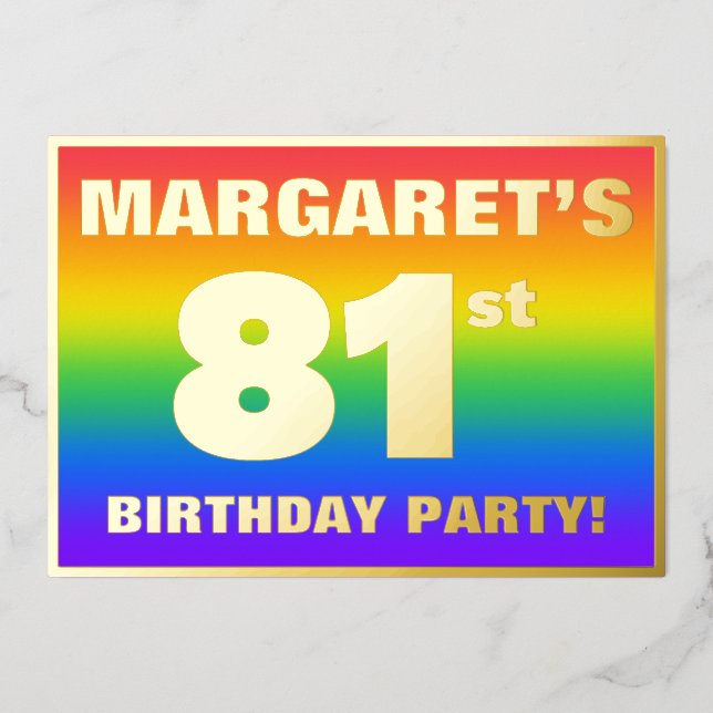 81st Birthday Party: Fun, Colorful Rainbow Pattern Foil Invitation (Front)