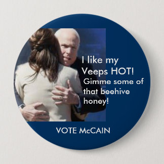 82647107, I like my Veeps HOT!, Gimme some ofth... Pinback Button