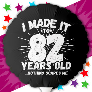 82 Year Old Sarcastic Meme Funny 82nd Birthday Balloon