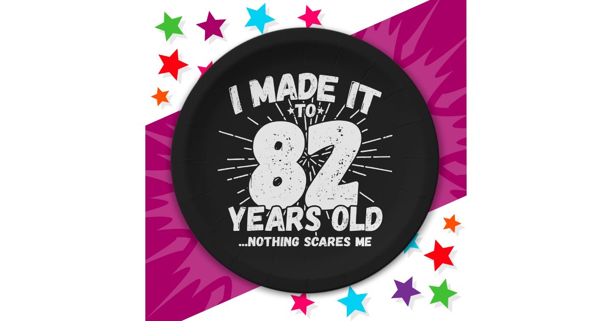 82 Year Old Sarcastic Meme Funny 82nd Birthday Paper Plates | Zazzle
