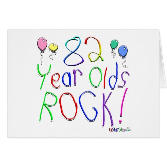 82 Year Olds Rock ! Card
