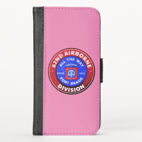 82nd Airborne Division  All The Way iPhone X Wallet Case