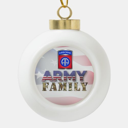 82nd Airborne Division Army Family  Ceramic Ball Christmas Ornament