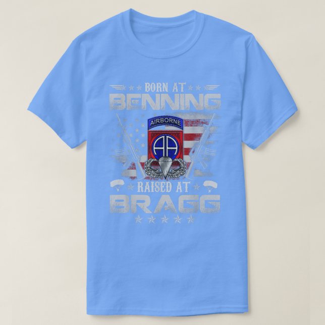 82nd Airborne Division Born At Ft Benning Raised F T-Shirt (Design Front)