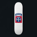 82nd Airborne Division Insignia Military Veteran Skateboard<br><div class="desc">82nd Airborne Division Insignia Military Veteran Infantry Patch. Great gift for military veteran,  gift for American patriot,  gift for paratroopers,  gift for 82nd Airborne Division veteran.</div>