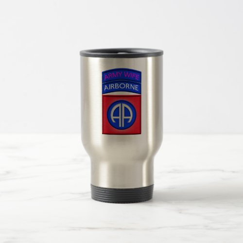 82nd Airborne Division Paratrooper Wife Travel Mug