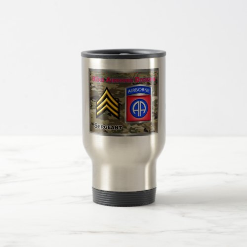 82nd Airborne Division Sergeant Travel Mug