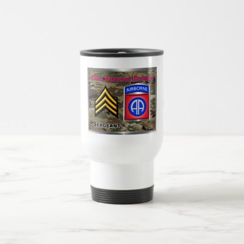 82nd Airborne Division Sergeant Travel Mug