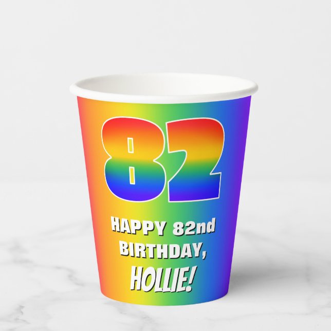 82nd Birthday: Colorful, Fun Rainbow Pattern # 82 Paper Cups (Front)