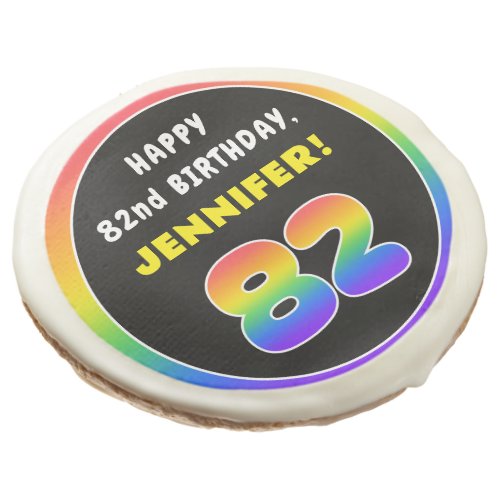82nd Birthday Colorful Rainbow  82 Custom Name Sugar Cookie