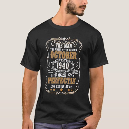 82nd Birthday For Man Myth Legend October 1940 Vin T_Shirt