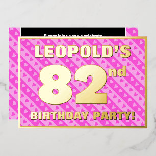 82nd Birthday Party — Fun Pink Hearts and Stripes Foil Invitation