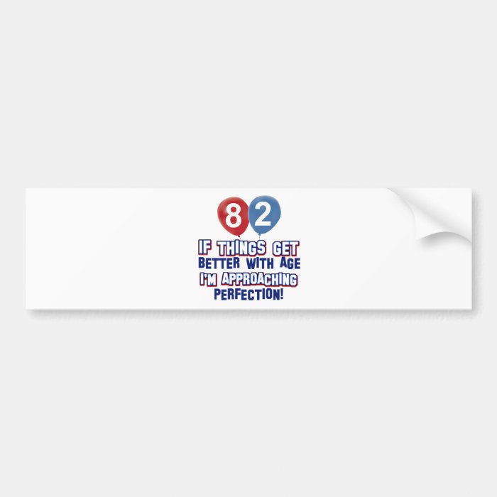 82nd year birthday designs bumper stickers