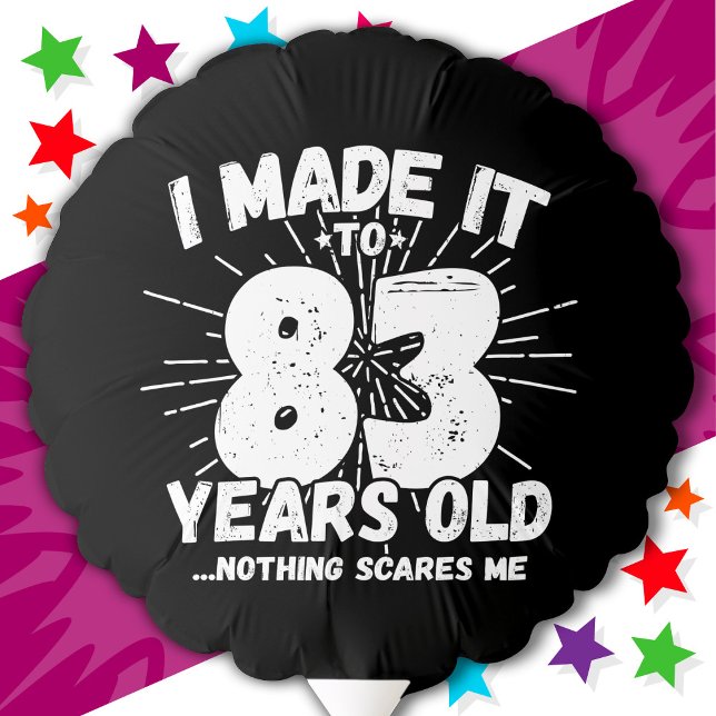 83 Year Old Sarcastic Meme Funny 83rd Birthday Balloon (Creator Uploaded)
