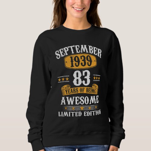83 Years Old  Vintage September 1939 83rd Birthday Sweatshirt