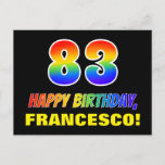 [ Thumbnail: 83rd Birthday: Bold, Fun, Simple, Rainbow 83 Postcard ]