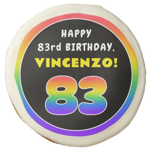 83rd Birthday: Colorful Rainbow # 83, Custom Name Sugar Cookie (Front)