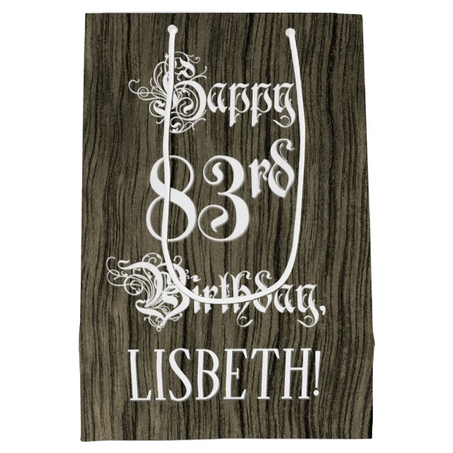 83rd Birthday: Fancy, Faux Wood Look + Custom Name Medium Gift Bag (Back)