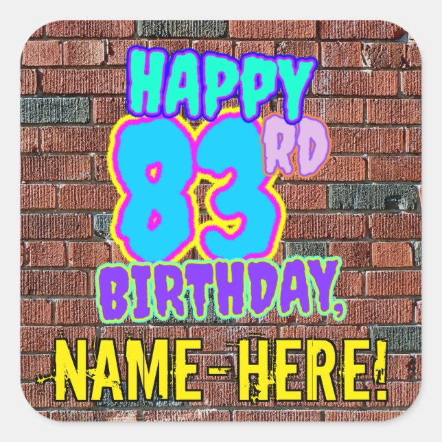 83rd Birthday – Fun, Urban Graffiti Inspired Look Square Sticker (Front)