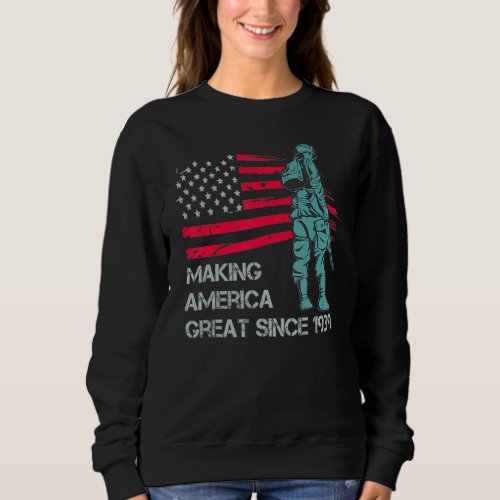 83rd Birthday Making America Great Since 1939 Sweatshirt