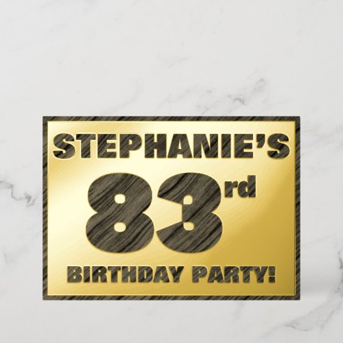 83rd Birthday Party  Bold Faux Wood Grain Text Foil Invitation