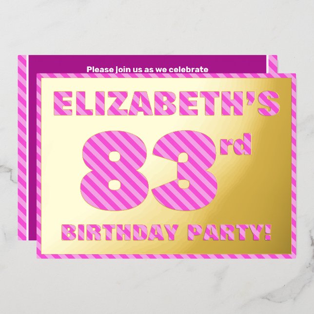 83rd Birthday Party — Bold, Fun, Pink Stripes # 83 Foil Invitation (Front/Back)