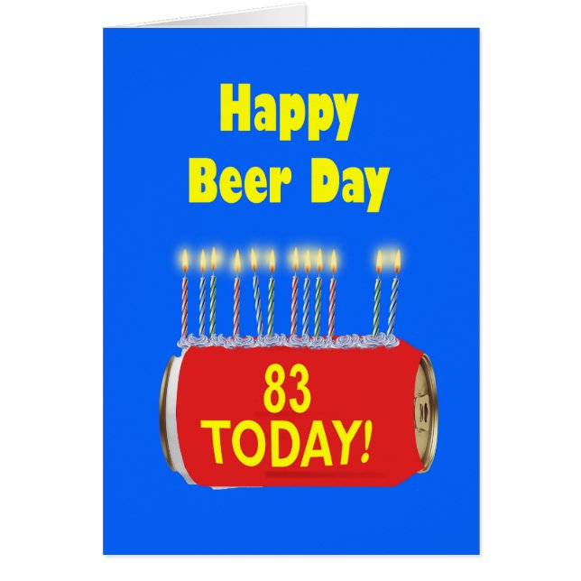 83rd Happy Beer Day Birthday  Cards (Front)