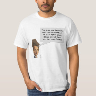 $840 Billion of wasted taxpayer $$$ T-Shirt