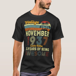 84 Year Old 84th Birthday Vintage November 1937 Me T-Shirt